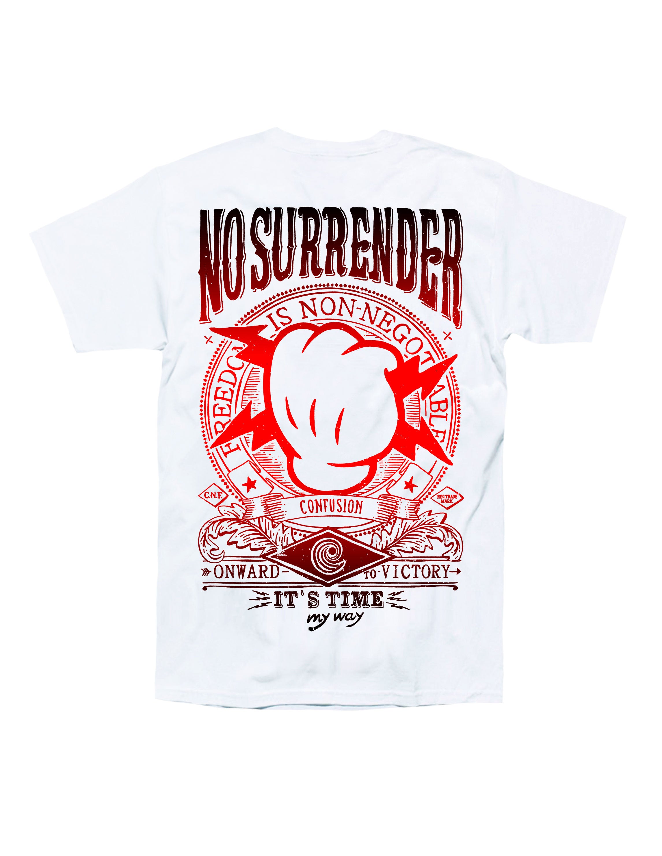 NO SURRENDER WHITE TSHIRT FADE