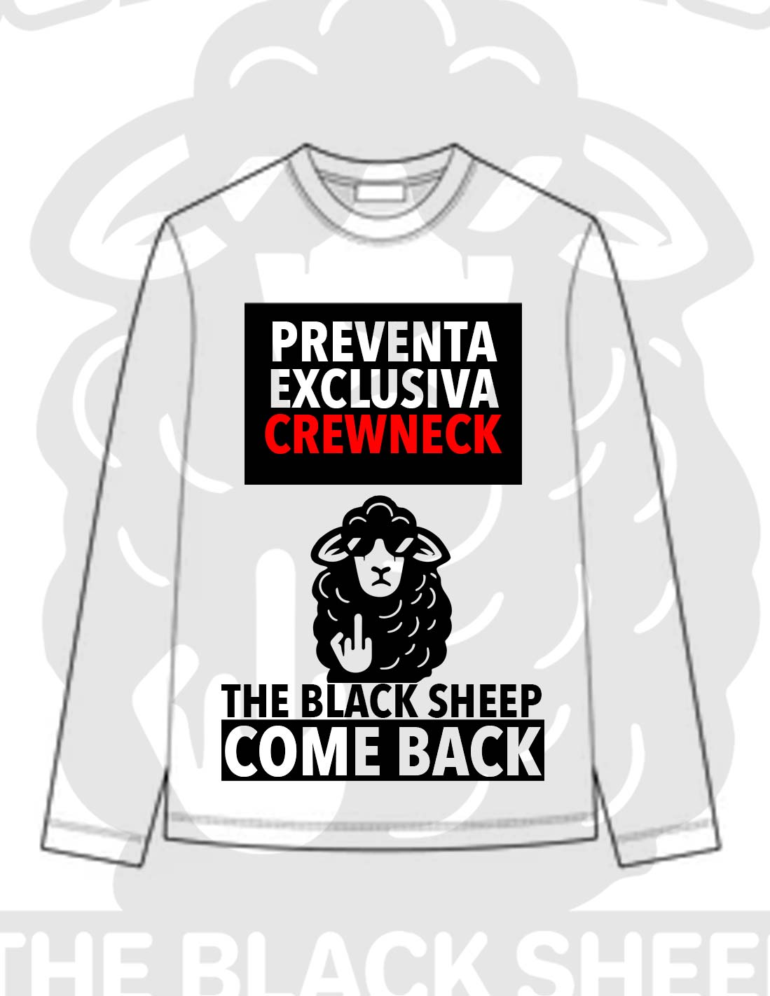 THE BLACK SHEEP "COME BACK" CREWNECK LIMITED EDITION - PREVENTA